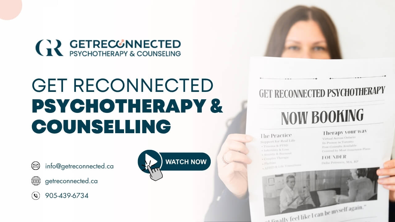 Get Reconnected Psychotherapy Counselling – Promo video